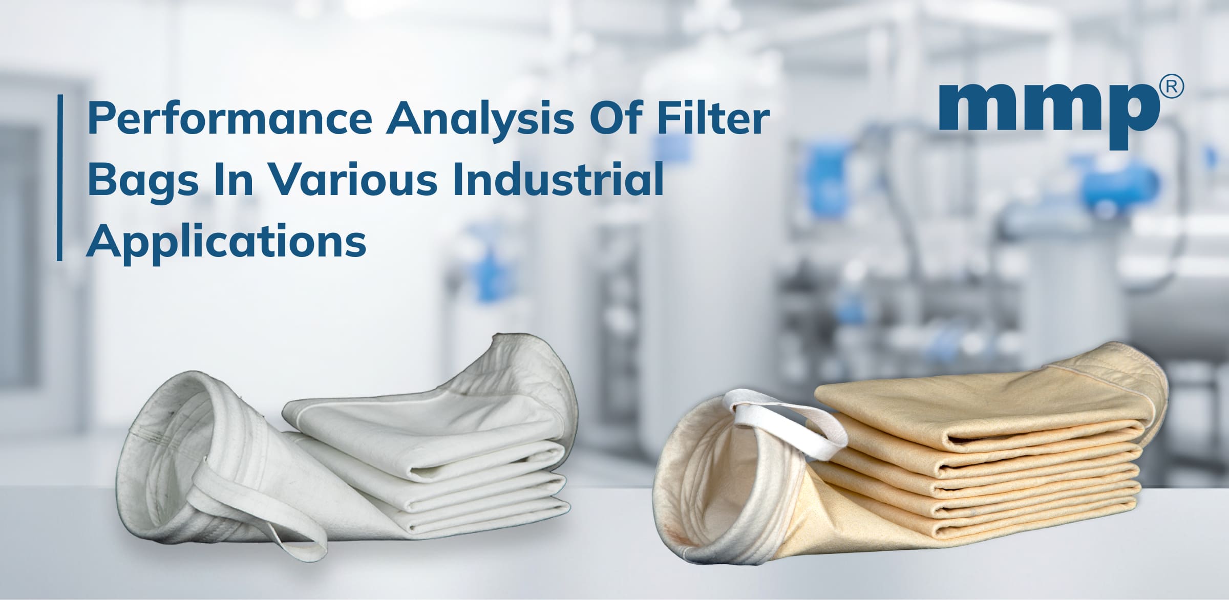 Filter Bags Performance Analysis