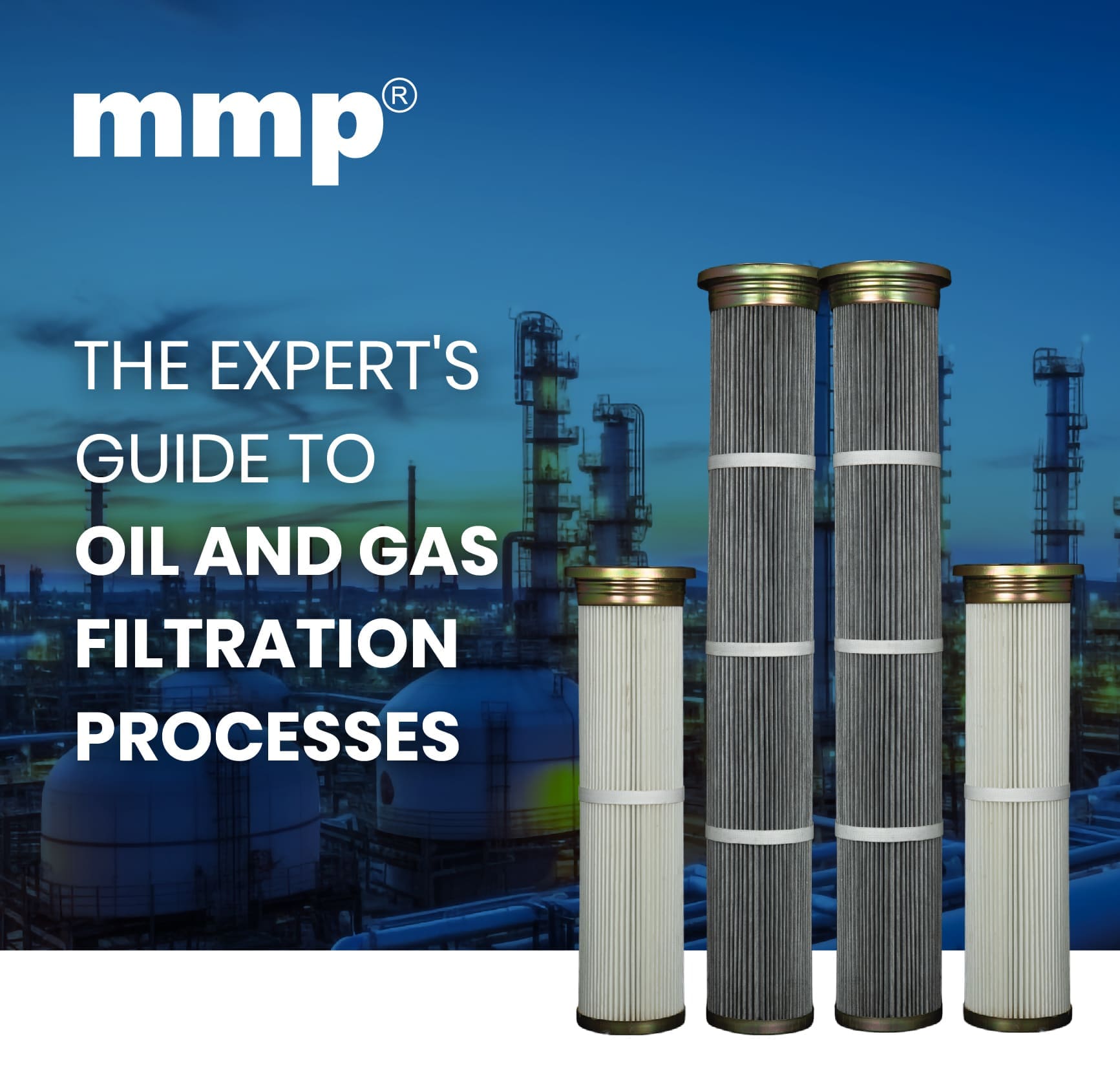 The Expert's Guide to Oil and Gas Filtration Processes